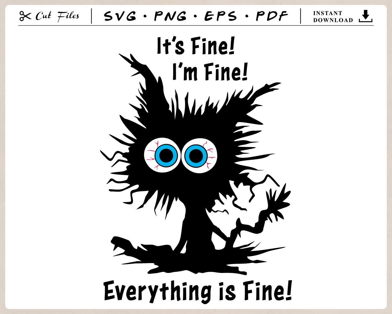 Im Fine Cat Svg Its Fine Im Fine Everything is Fine Svg - Etsy Canada